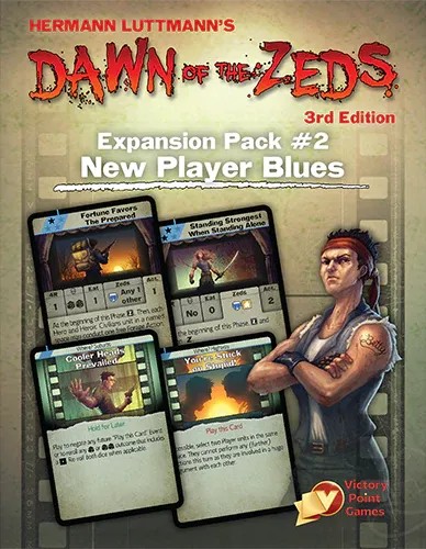 Dawn of the Zeds 3rd Edition: Expansion Pack #2 - New Player Blues