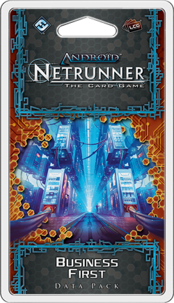 Android Netrunner LCG: Business First