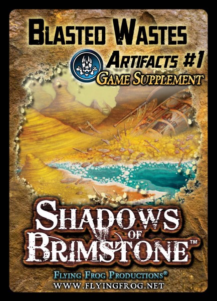 Shadows of Brimstone - Blasted Wastes Artifacts #1 (Artifacts Game Supplement)