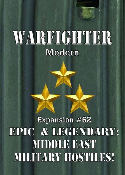 Warfighter Expansion 62 - Epic &amp; Legendary Middle-East Military Hostiles