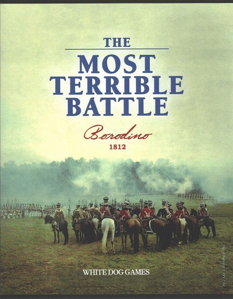 The Most Terrible Battle - Borodino, 1812