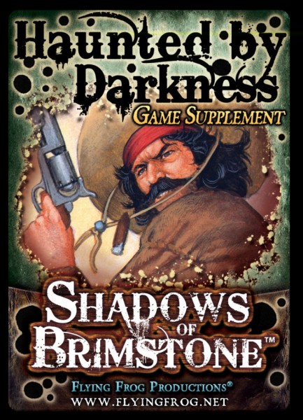 Shadows of Brimstone - Haunted by Darkness (Game Supplement)