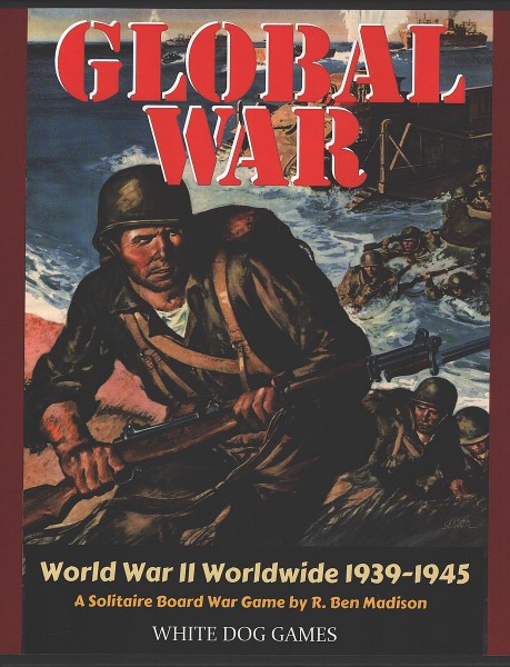 Global War - World War II Worldwide 1939 - 1945