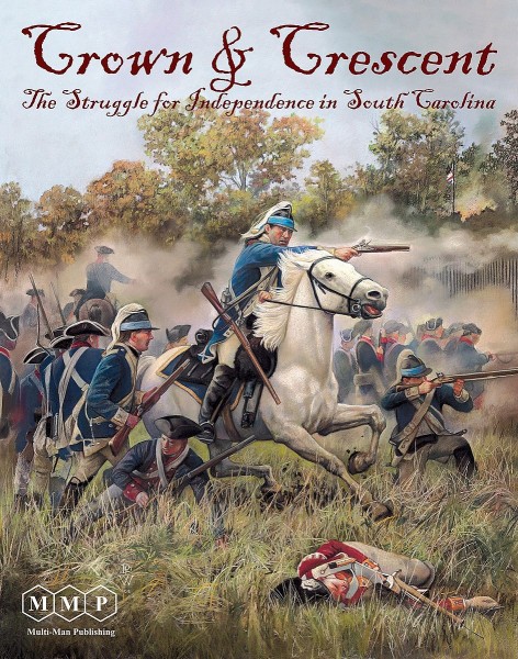 PREORDER***Crown &amp; Crescent - The Struggle for Independence in South Carolina