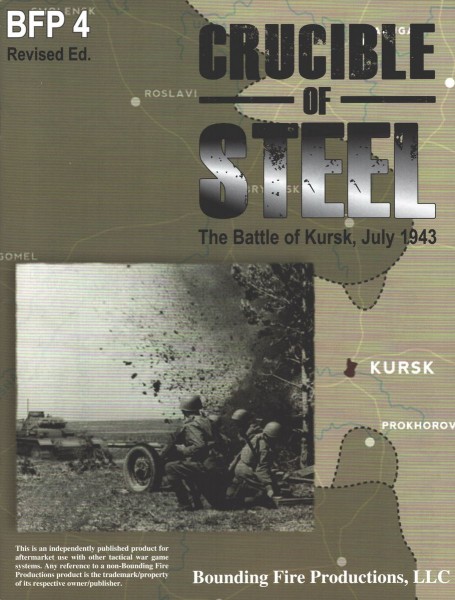 Bounding Fire Productions: Crucible of Steel - Battle of Kursk, Revised Edition
