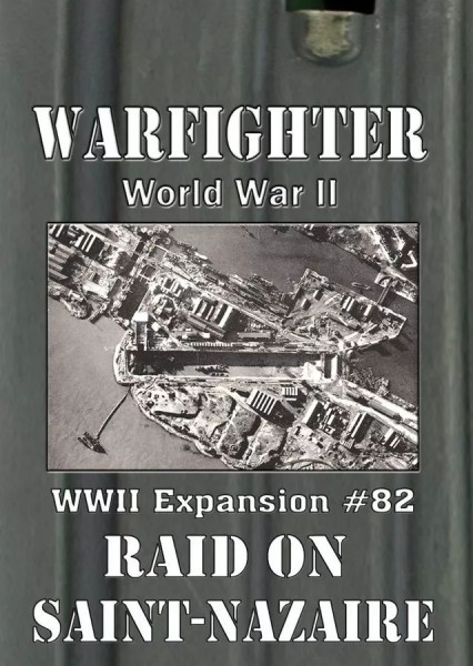 Warfighter WWII - Raid on Saint-Nazaire (Exp. #82)