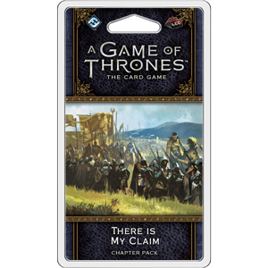 A Game of Thrones LCG 2nd - There is my Claim
