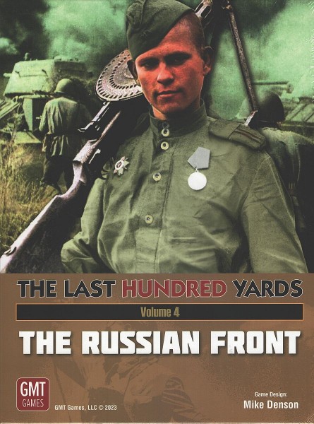 The Last Hundred Yards Volume 4: The Russian Front