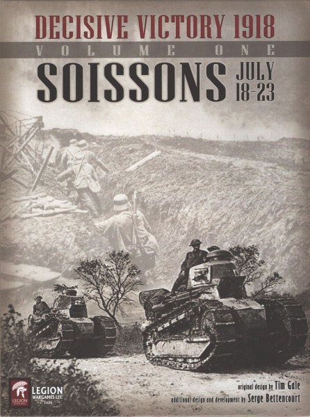 Decisive Victory 1918, Volume One - Soissons July 18-23