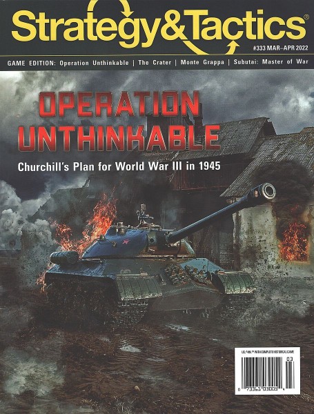 Strategy &amp; Tactics # 333 - Operation Unthinkable, Churchill´s Plan for WW III in 1945