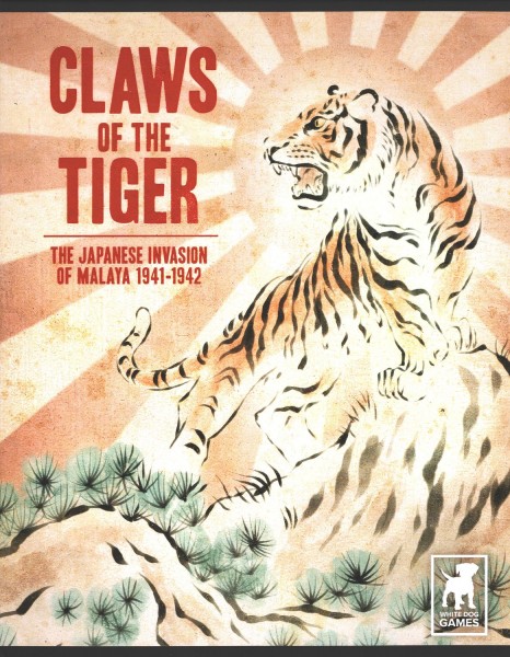 Claws of the Tiger - The Japanese Invasion of Malaya, 1941-42