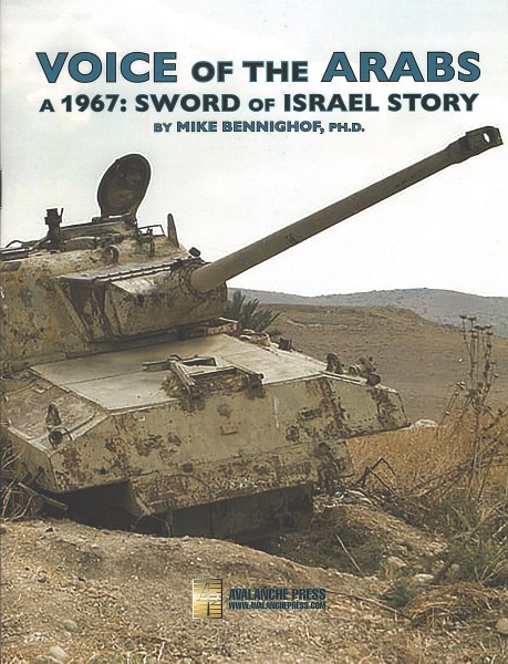 Panzer Grenadier (Modern): Voice of the Arabs, a 1967 Sword of Israel Story