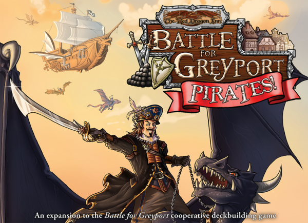 The Red Dragon Inn - Battle for Greyport: Pirates!