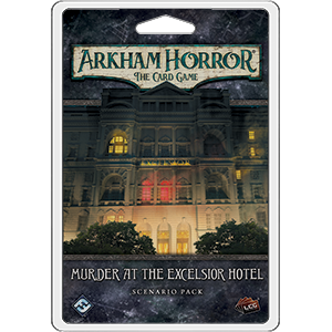 Arkham Horror LCG: Murder at the Excelsior Hotel Scenario Pack