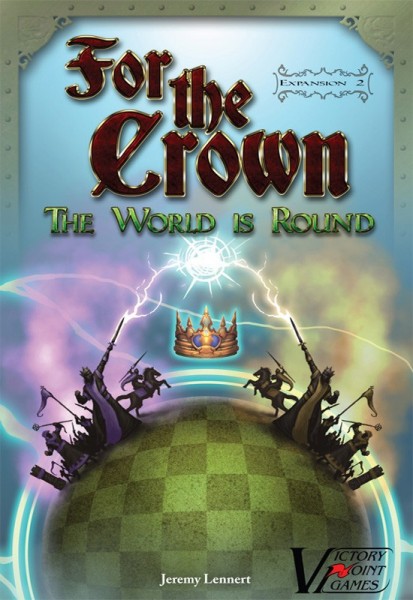 For the Crown Exp. #2 The World is Round
