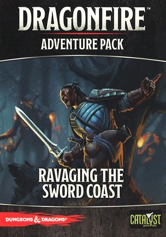 Dragonfire: Adventures - Ravaging the Sword Coast