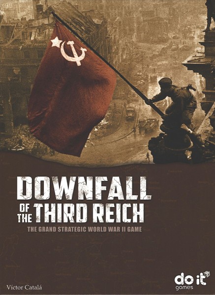 Downfall of the Third Reich - The Grand Strategic World War II Game