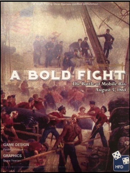 A Bold Fight: The Battle of Mobile Bay, August 5, 1864