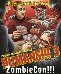 Humans!!! 3 Zombie Con