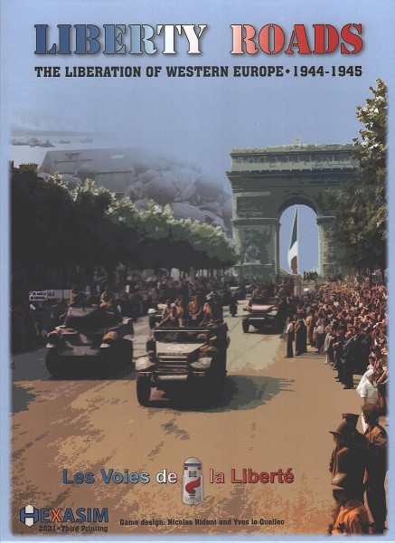 Liberty Roads - The Liberation of Western Europe 1944 - 1945