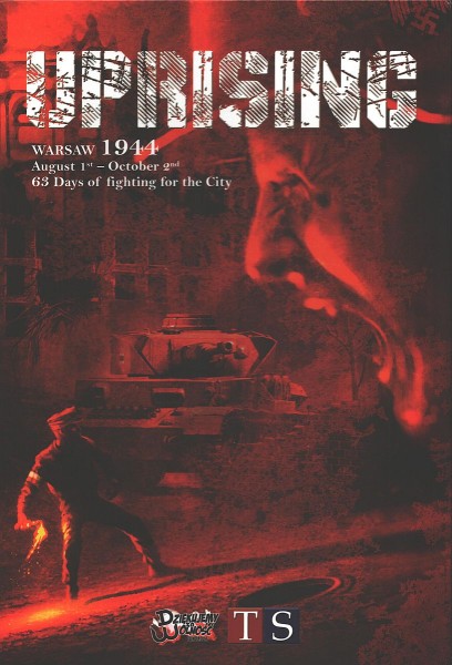 Uprising: Warsaw 1944 - 63 Days of Fighting for the City
