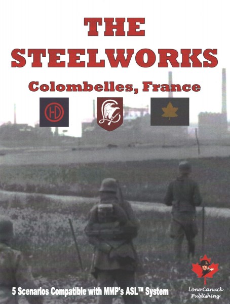 Lone Canuck ASL: The Steelworks - Colombelles, France 1944
