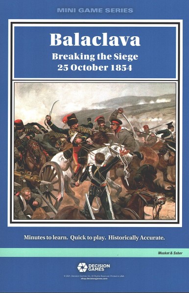 Balaclava - Breaking the Siege, 25 October 1854