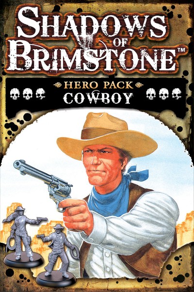 Shadows of Brimstone - Cowboy (Hero Pack)
