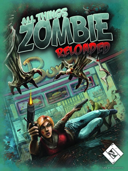 All Things Zombie Reloaded