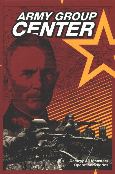 Destroy all Monsters : Army Group Center - 2nd Edition