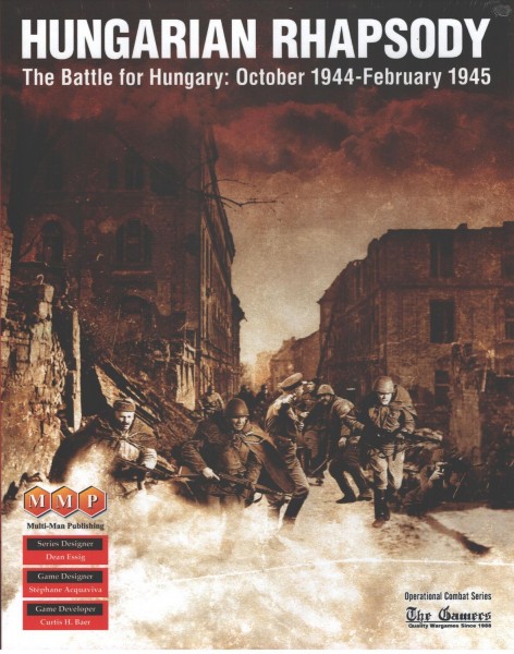 Hungarian Rhapsody - The Battle for Hungary: October 1944 - February 1945