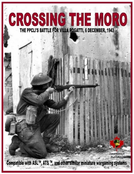 Lone Canuck ASL: Crossing the Moro - Battle for Villa Rogatti, 1943