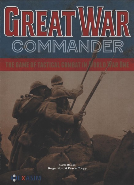 Great War Commander: The Game of Tactical Combat in World War One