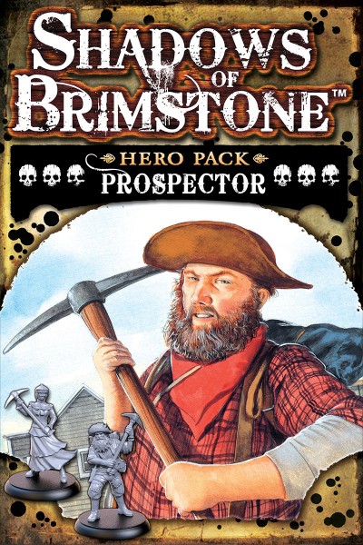 Shadows of Brimstone - Prospector (Hero Pack)