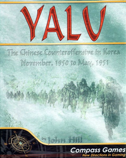 Yalu - The Chinese Counteroffensive in Korea, November 1950 - May 1951
