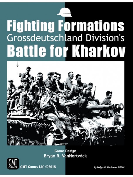 Fighting Formations: Grossdeutschland Division&#039;s Battle for Kharkov