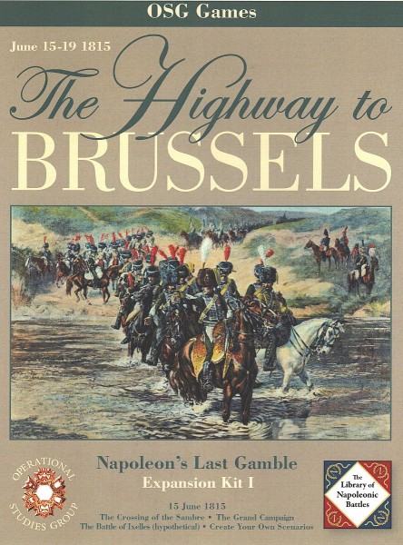 Napoleon&#039;s Last Gamble Expansion Kit I - The Highway to Brussels