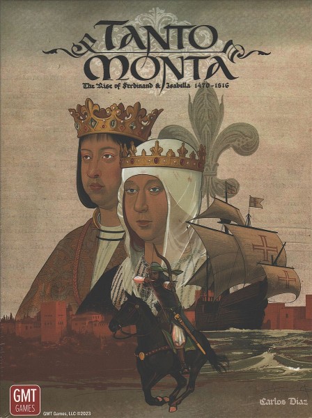 Tanto Monta - The Rise of Ferdinand &amp; Isabella, 1470 - 1516