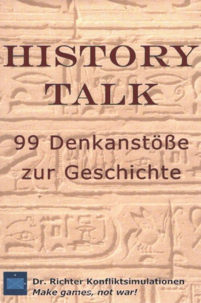 History Talk - 99 Denkanstöße zur Geschichte