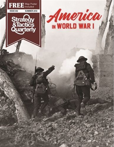 Strategy &amp; Tactics Quarterly #2: America in World War I