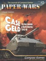 Paper Wars #101 -Case Geld: The Axis Invasion of North America, 1945-48