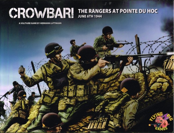 Crowbar: The Rangers at Pointe du Hoc, June 6th, 1944
