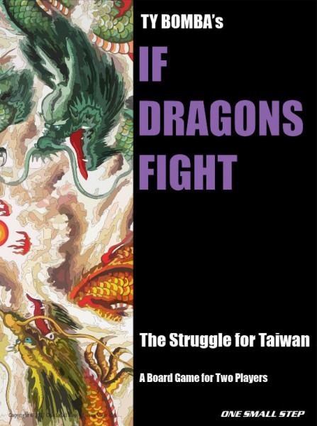 If Dragons Fight - The Coming Struggle for Taiwan