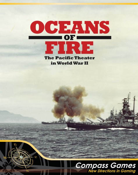 Oceans of Fire - The Pacific Theater in World War II