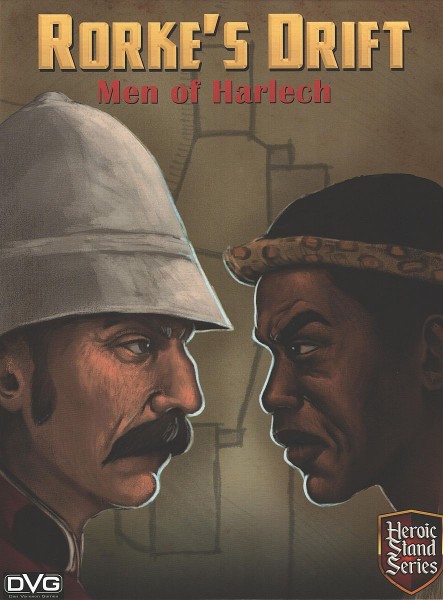 Heroic Stand: Rorke´s Drift - Men of Harlech