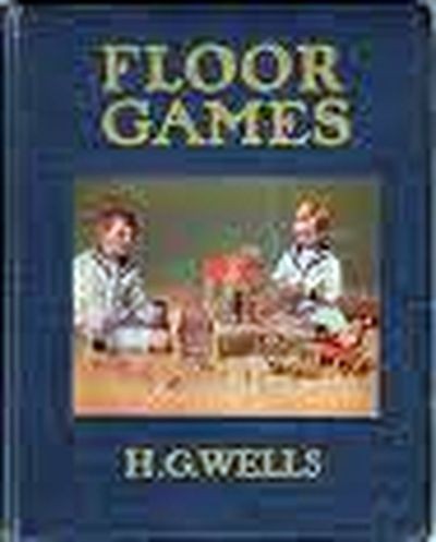 H.G.Wells: Floor Games