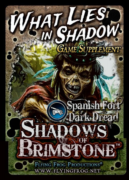 Shadows of Brimstone - What Lies In the Shadows (Game Supplement)