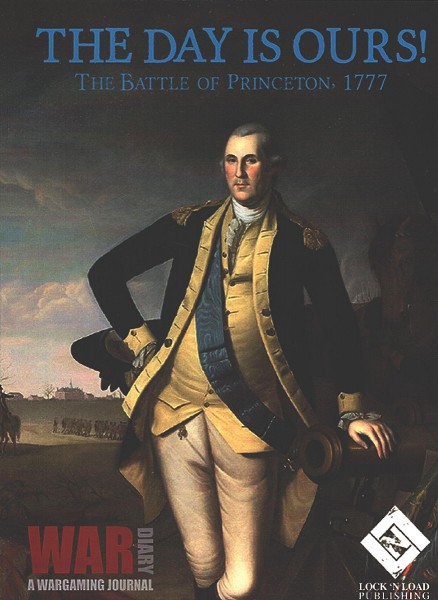 The Day is Ours! The Battle of Princeton, 1777