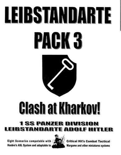Lone Canuck ASL: Leibstandarte Pack #3 - Clash at Kharkov