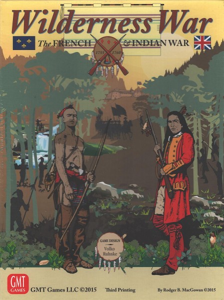 Wilderness War - The French &amp; Indian War